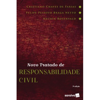 Novo Tratado De Responsabilidade Civil - 3ª Edição De 2018