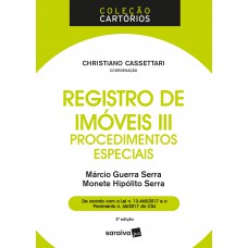 Registro De Imóveis Iii - 3ª Edição De 2018: Procedimentos Especiais