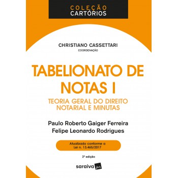 Tabelionato De Notas I : Teoria Geral Do Direito Notarial E Minutas - 2ª Edição De 2018