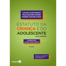 Estatuto Da Criança E Do Adolescente - 10ª Edição De 2018: Lei N. 8.069/90