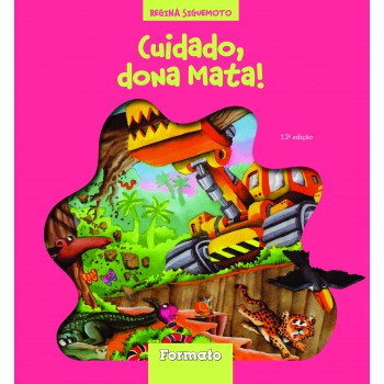 Cuidado, Dona Mata!