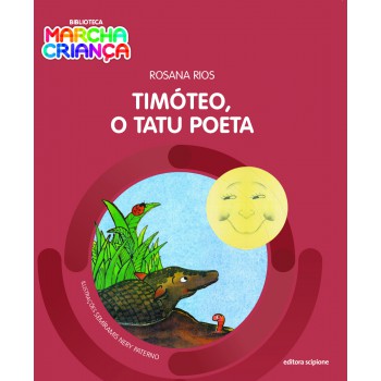 Timóteo, O Tatu Poeta