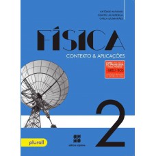 Física - 2º Ano: Contexto & Aplicações