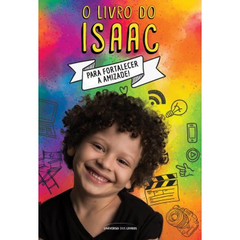 O Livro Do Isaac: Para Fortalecer A Amizade