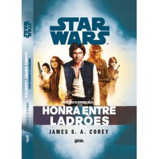 Star Wars: Império E Rebelião - Honra Entre Ladrões