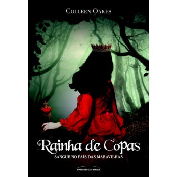 Rainha De Copas: Sangue No Pais Das Maravilhas