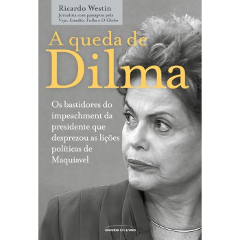 A Queda De Dilma