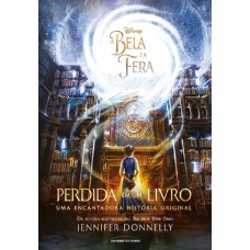 A Bela E A Fera: Perdida Em Um Livro: Uma Encantadora História Original