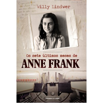 Os Sete últimos Meses De Anne Frank (pocket)