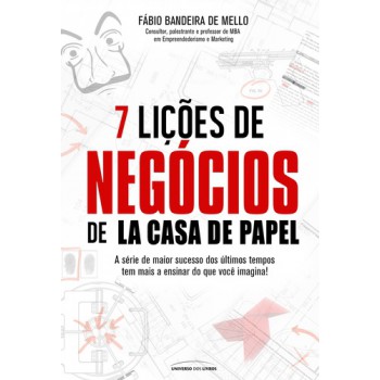 7 Lições De Negócios De La Casa De Papel