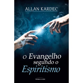 O Evangelho Segundo O Espiritismo