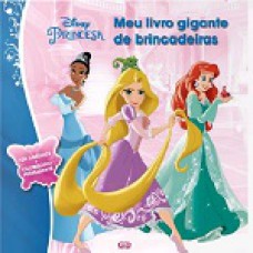 Princesas: Meu Livro Gigante De Brincadeiras