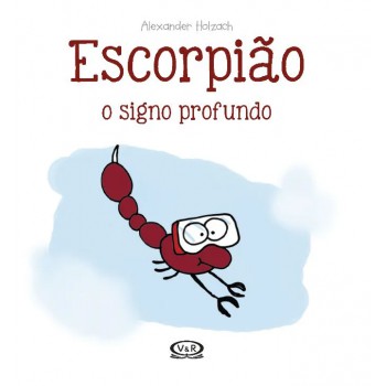 Escorpião: O Signo Profundo: O Signo Profundo