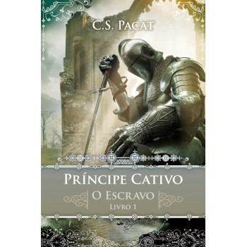 Príncipe Cativo - O Escravo