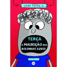 Caos Total 2: Terça - A Maldição Das Bolinhas Azuis