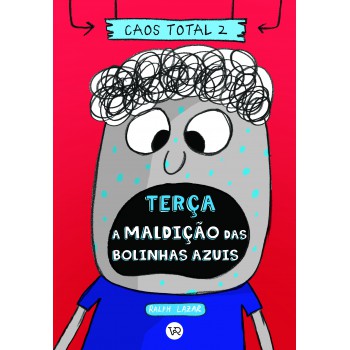 Caos Total 2: Terça - A Maldição Das Bolinhas Azuis