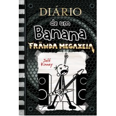 Diário De Um Banana 17: Fräwda Megaxeia