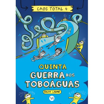 Caos Total 4: Quinta - Guerra Dos Toboáguas