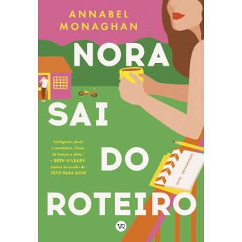 Nora Sai Do Roteiro