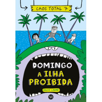 Caos Total 7: Domingo - A Ilha Proibida