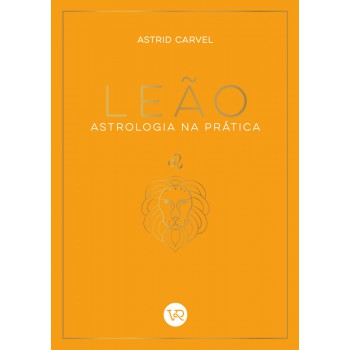Leão - Astrologia Na Prática