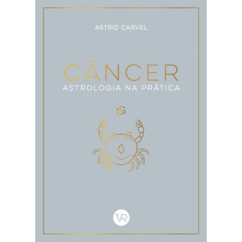C?ncer - Astrologia Na Prática