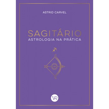 Sagitário - Astrologia Na Prática