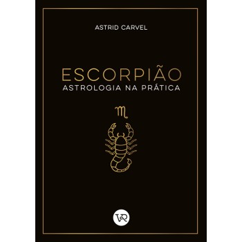 Escorpião - Astrologia Na Prática