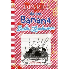 Diário De Um Banana 19: Baita Lambança