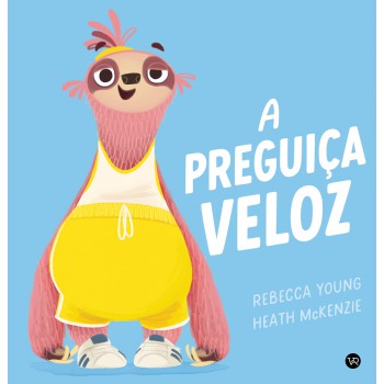 A Preguiça Veloz