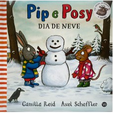 Pip E Posy - Dia De Neve