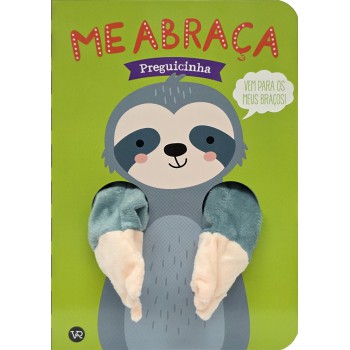 Me Abraça, Preguicinha