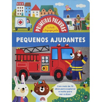 Primeiras Palavras - Pequenos Ajudantes