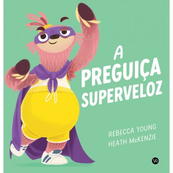 A Preguiça Superveloz