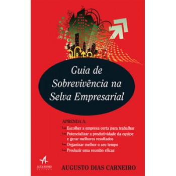 Guia De Sobrevivência Na Selva Empresarial