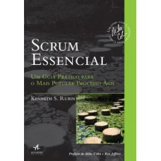 Scrum Essencial: Um Guia Prático Para O Mais Popular Processo ágil