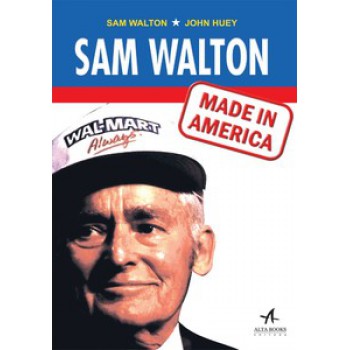 Sam Walton: Made In America