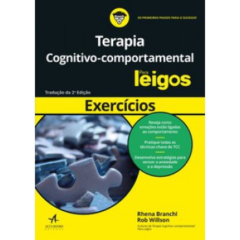 Terapia Cognitivo-comportamental Para Leigos: Exercícios