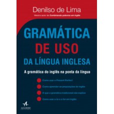 Gramática De Uso Da Língua Inglesa: A Gramática Do Inglês Na Ponta Da Língua