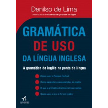 Gramática De Uso Da Língua Inglesa: A Gramática Do Inglês Na Ponta Da Língua