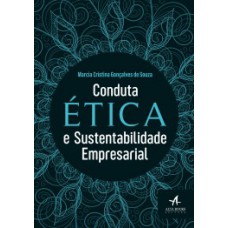 Conduta ética E Sustentabilidade Empresarial