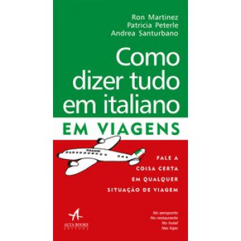 Como Dizer Tudo Em Italiano Em Viagens