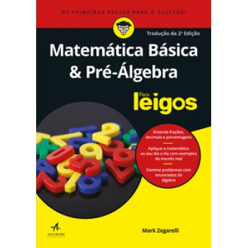 Matemática Básica E Pré-álgebra Para Leigos