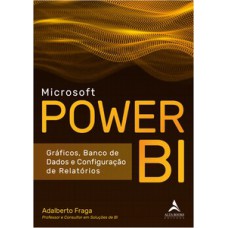 Microsoft Power Bi: Gráficos, Banco De Dados E Configuração De Relatórios