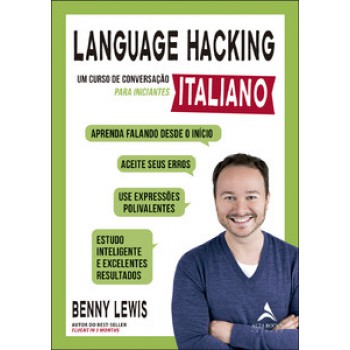 Language Hacking - Italiano: Um Curso De Conversação Para Iniciantes