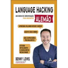 Language Hacking - Alemão: Um Curso De Conversação Para Iniciantes