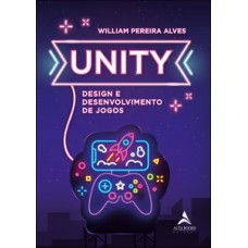 Unity: Design E Desenvolvimento De Jogos