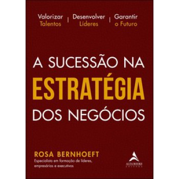 A Sucessão Na Estratégia Dos Negócios