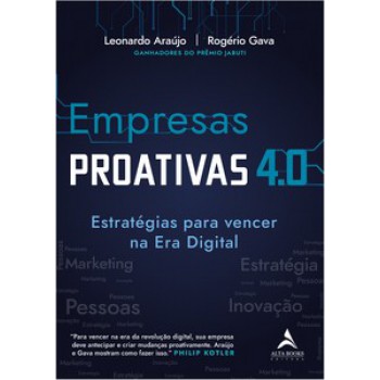 Empresas Proativas 4.0: Estratégias Para Vencer Na Era Digital