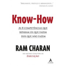 Know-how: As 8 Competências Que Separam Os Que Fazem Dos Que Não Fazem